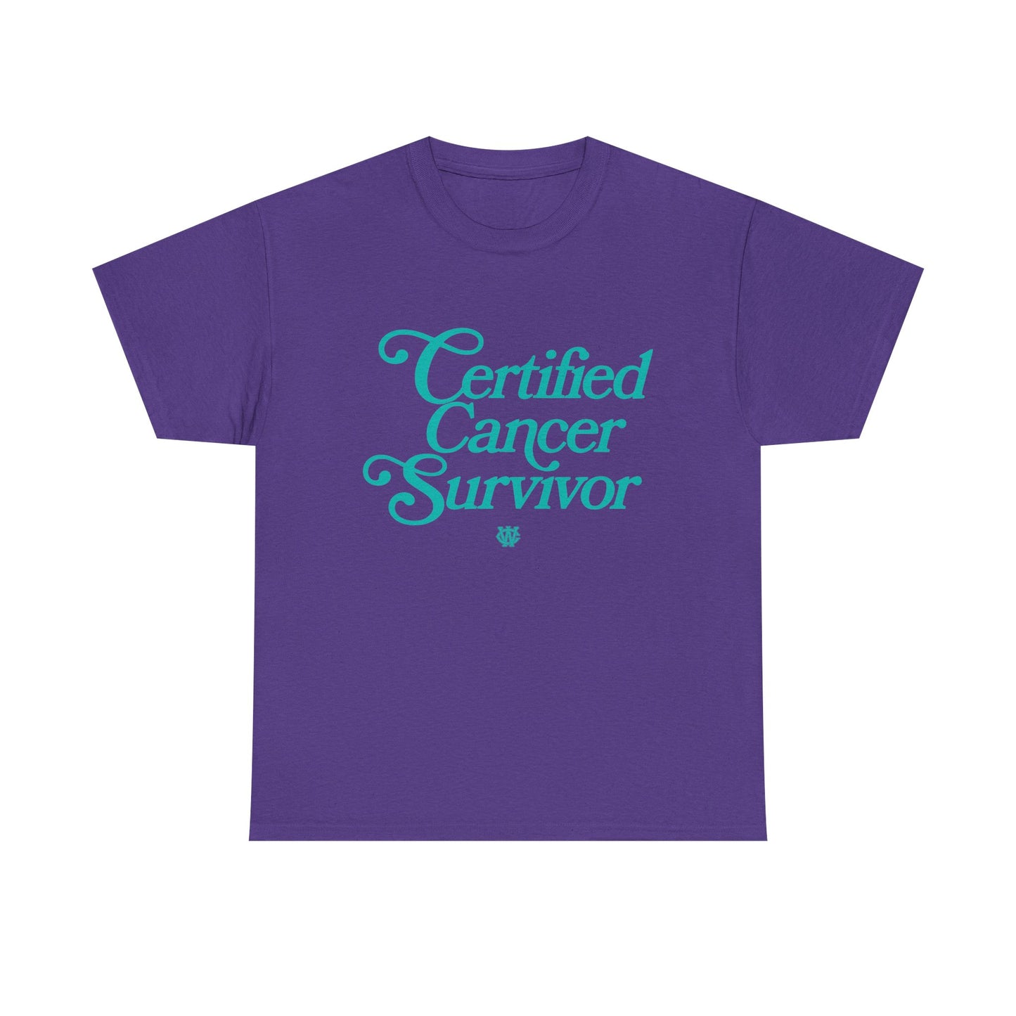 Certified Cancer Survivor - Unisex T-Shirt (Teal Letters)