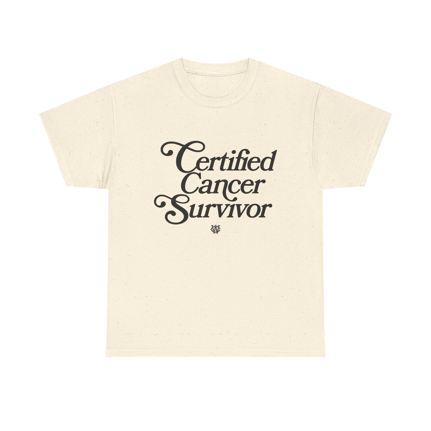 Certified Cancer Survivor - Unisex T-Shirt (Black Letters)