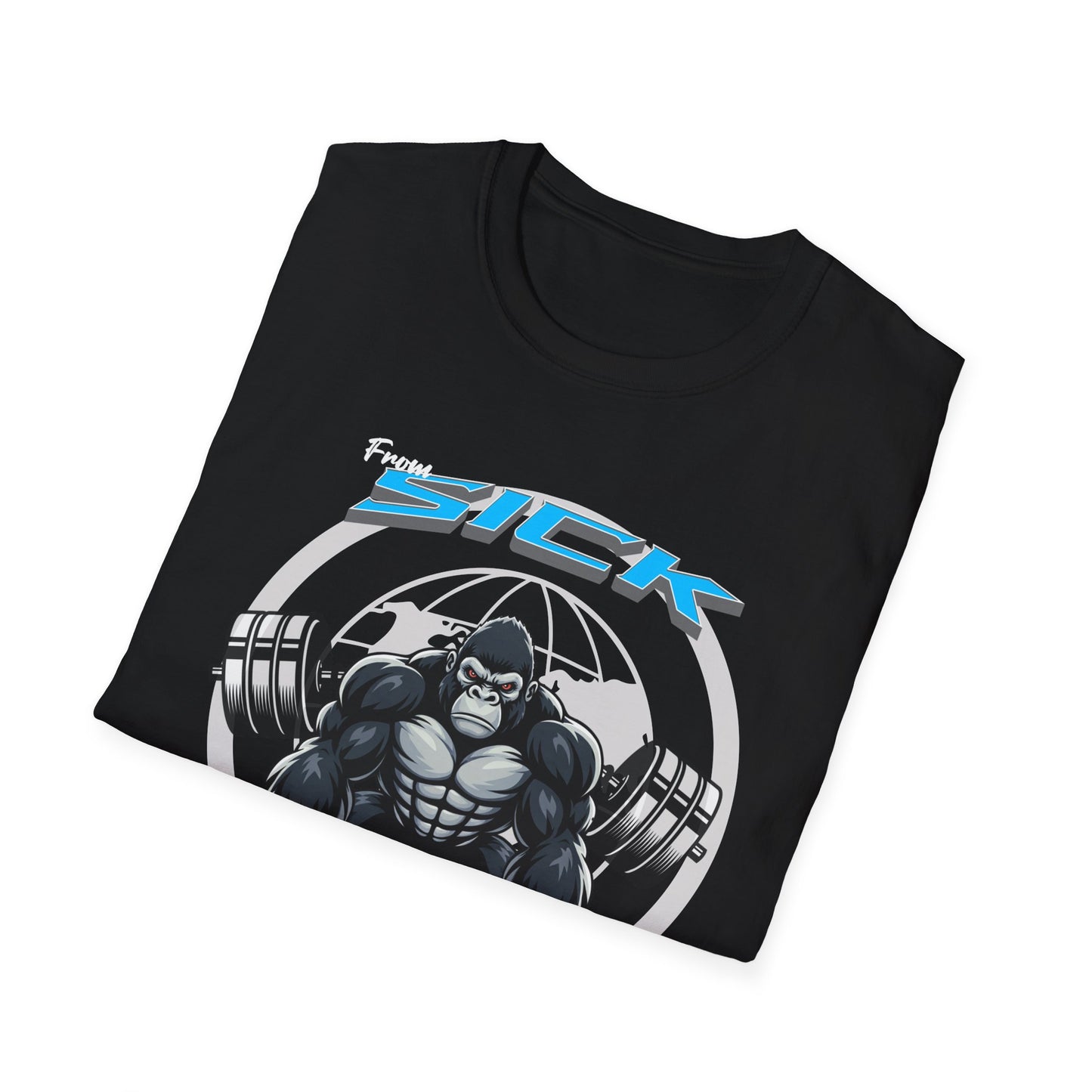 From Sick To Ripped (Gorilla) - Graphic T-Shirt