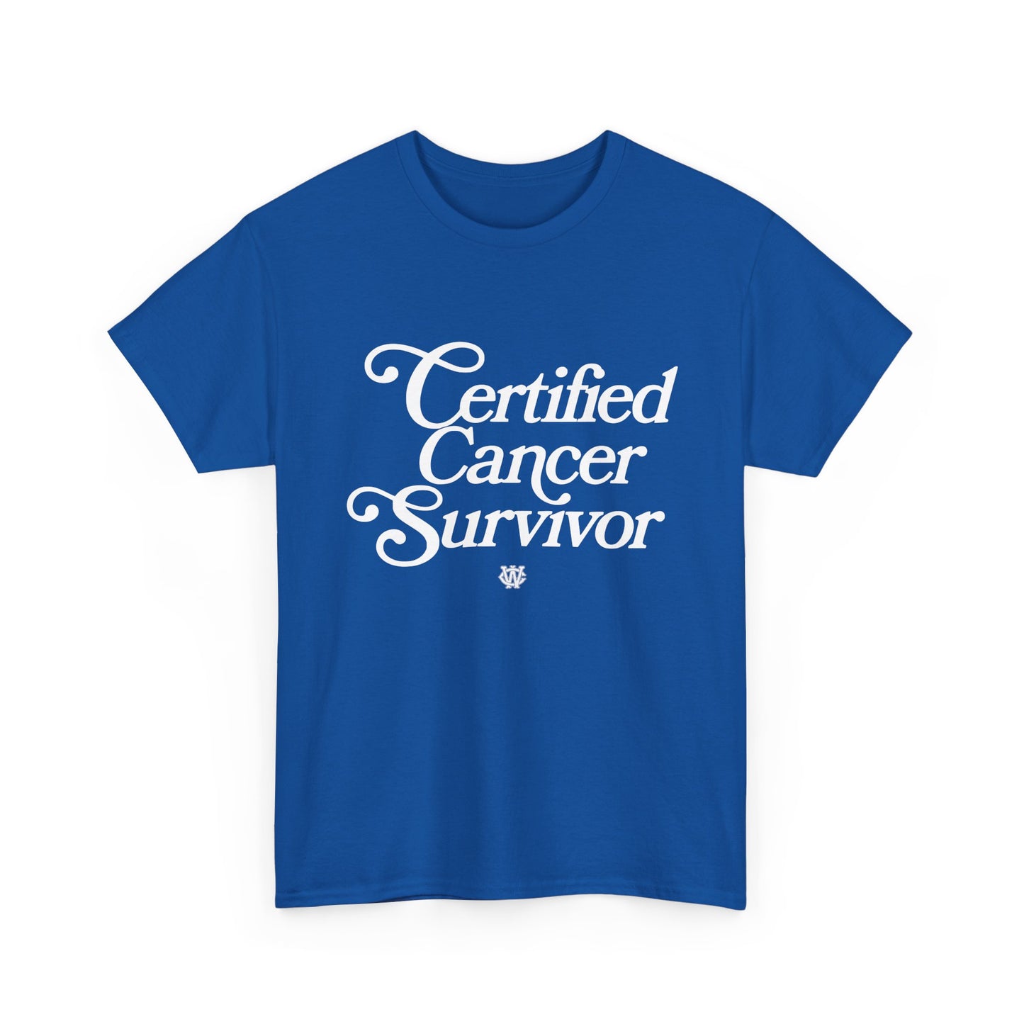 Certified Cancer Survivor - Unisex T-Shirt (White Letters)