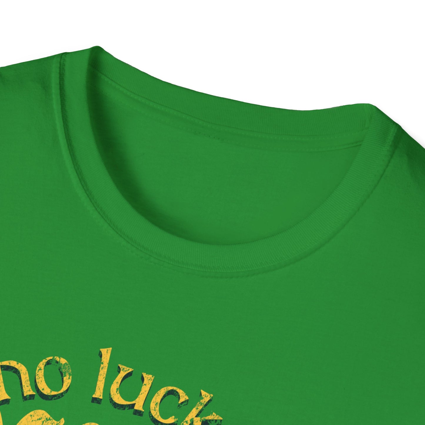 No Luck Needed - T Shirt