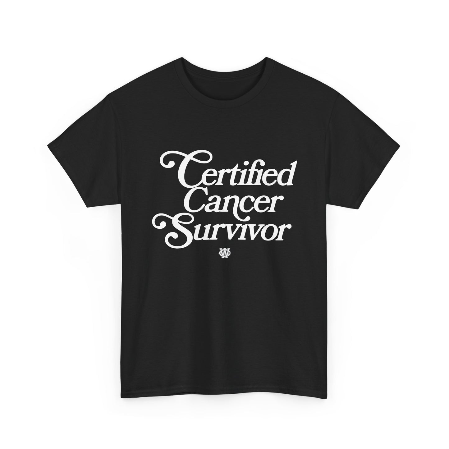 Certified Cancer Survivor - Unisex T-Shirt (White Letters)