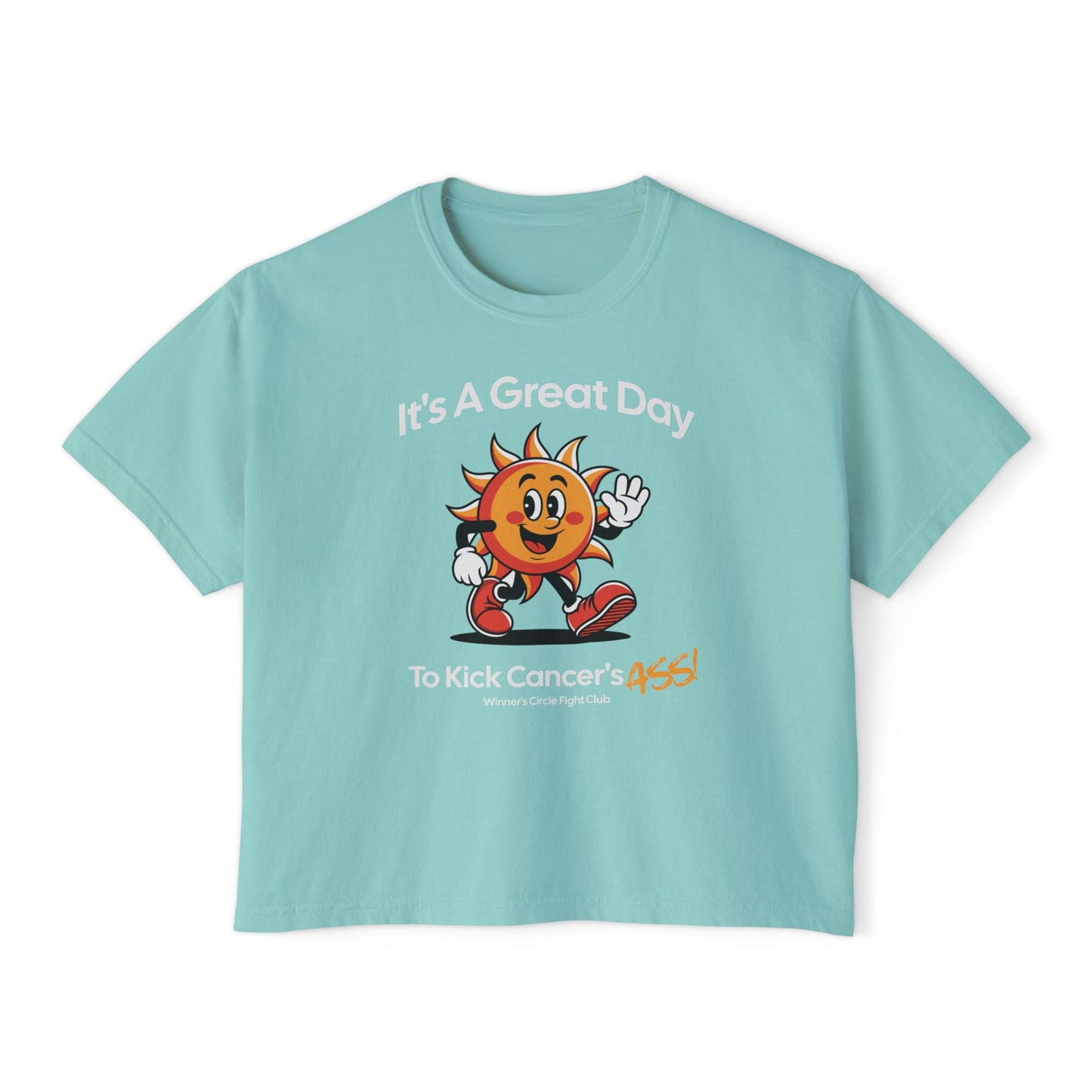 Great Day Women's Boxy Tee: Kick Cancer's Ass