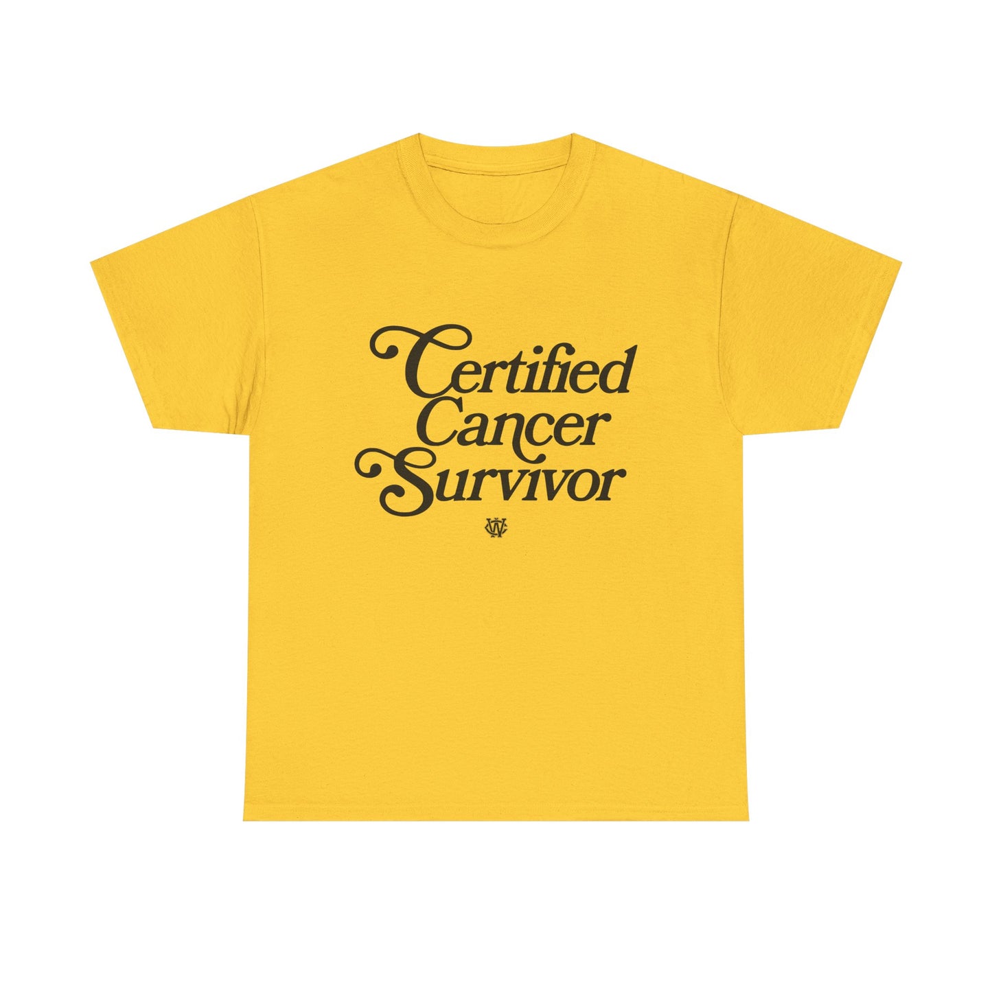 Certified Cancer Survivor - Unisex T-Shirt (Black Letters)