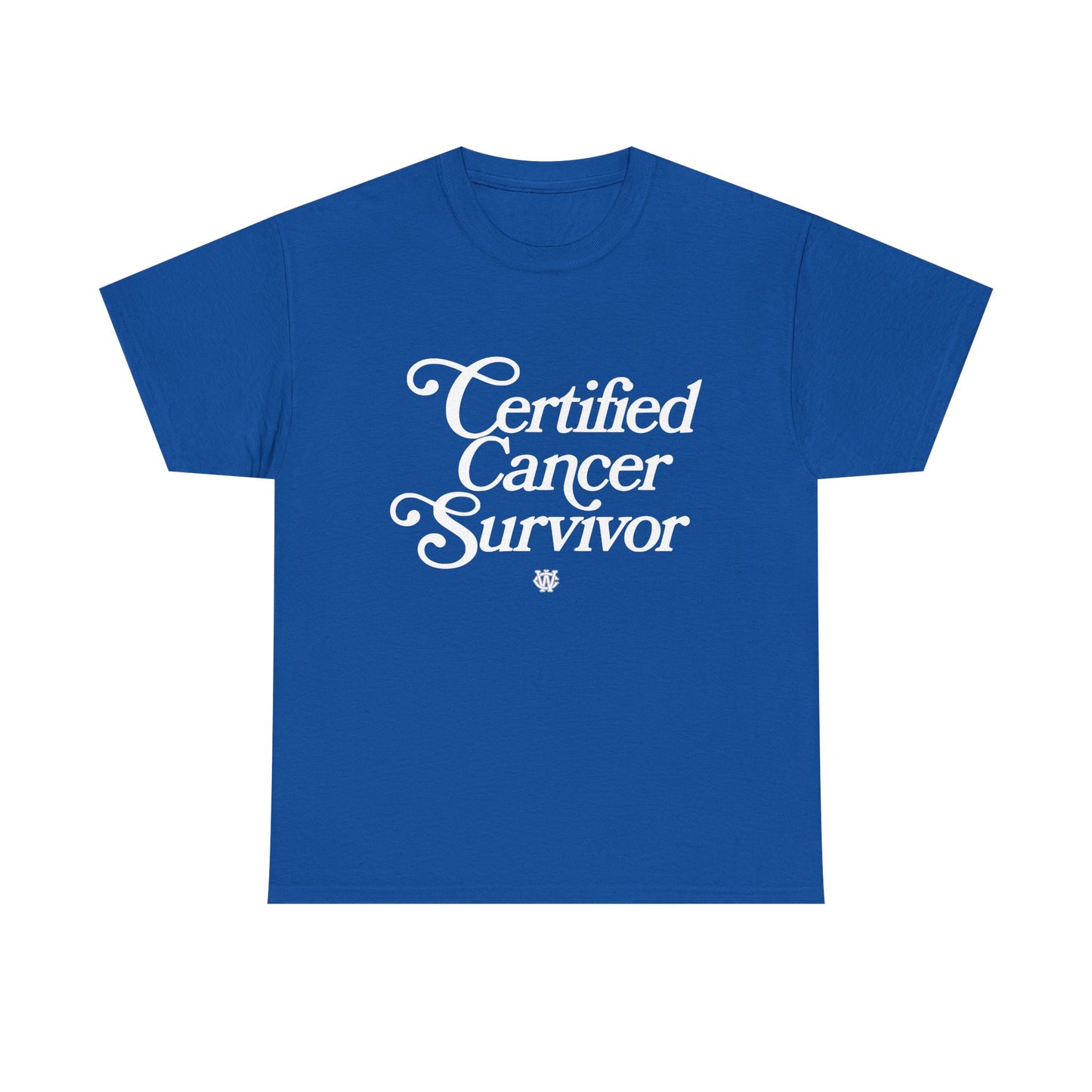 Certified Cancer Survivor - Unisex T-Shirt (White Letters)