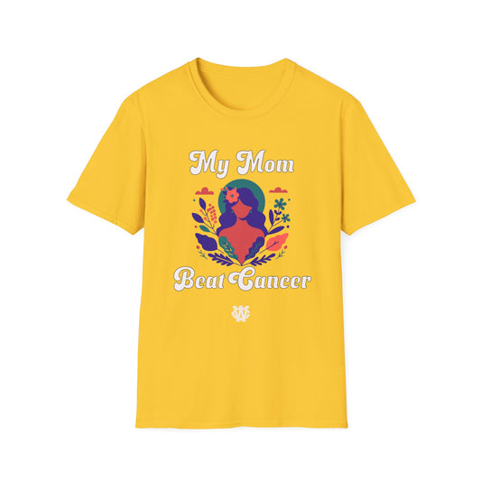 My Mom Beat Cancer - T-Shirt
