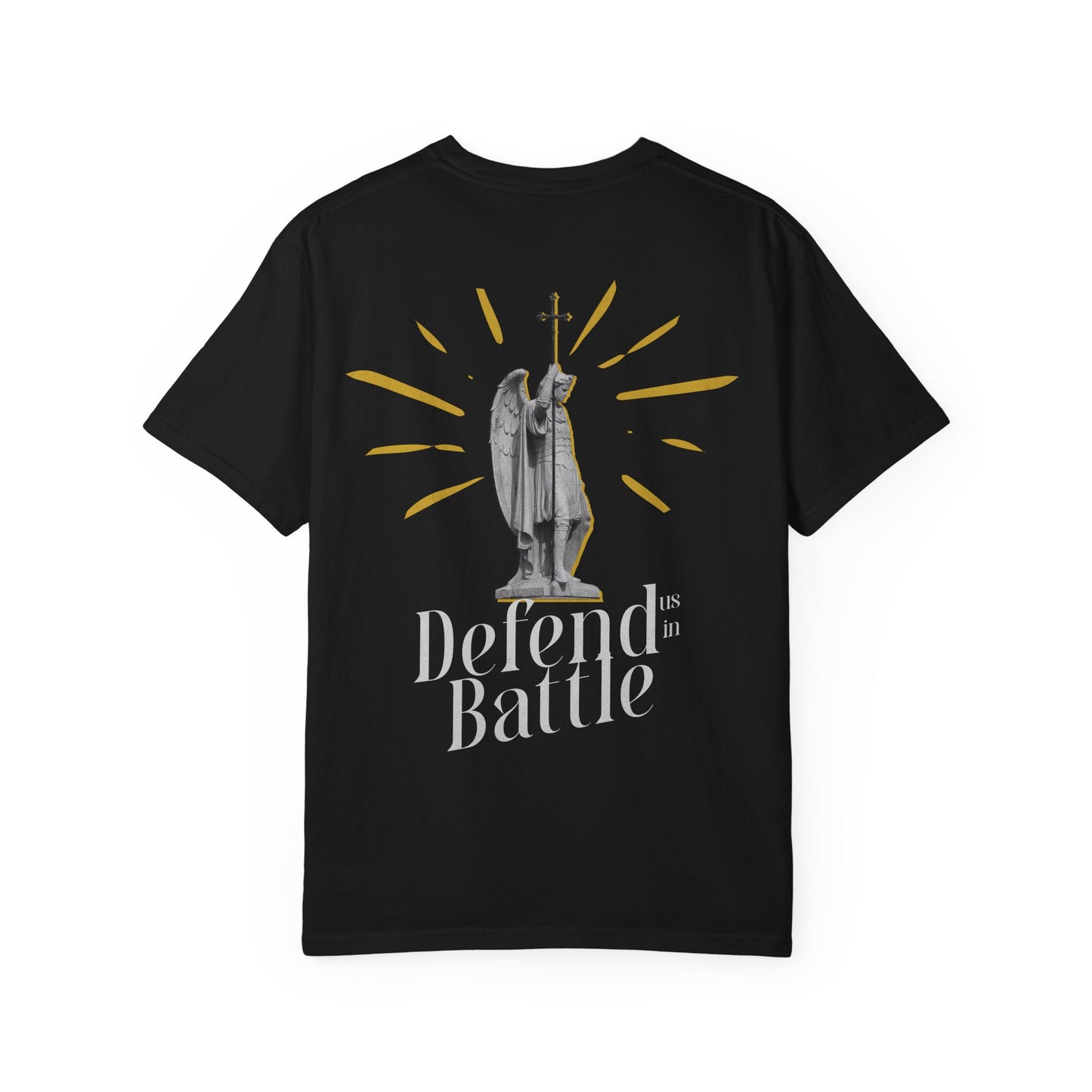 Defend Us In Battle Unisex Garment-Dyed T-shirt