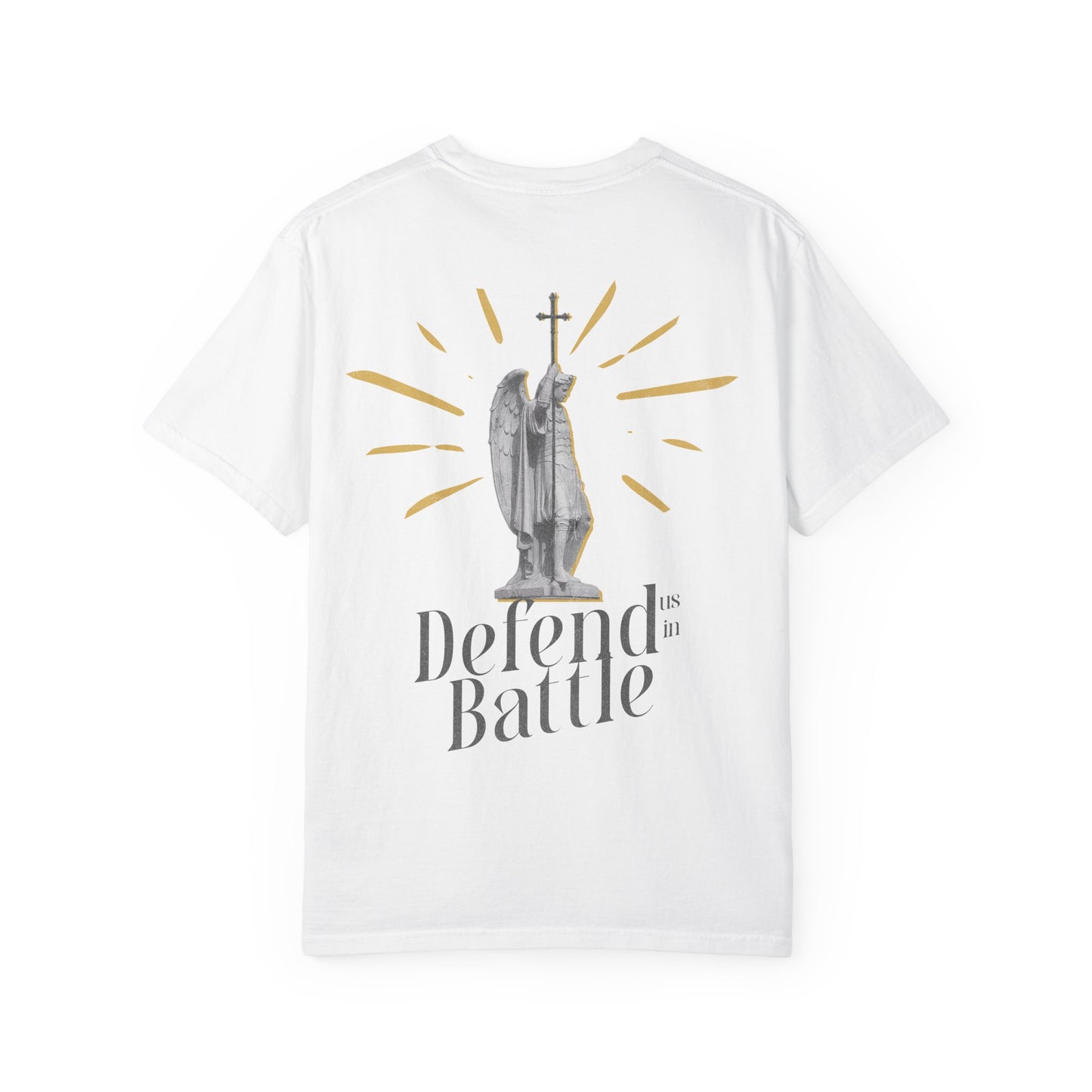 Defend Us In Battle Unisex Garment-Dyed T-shirt