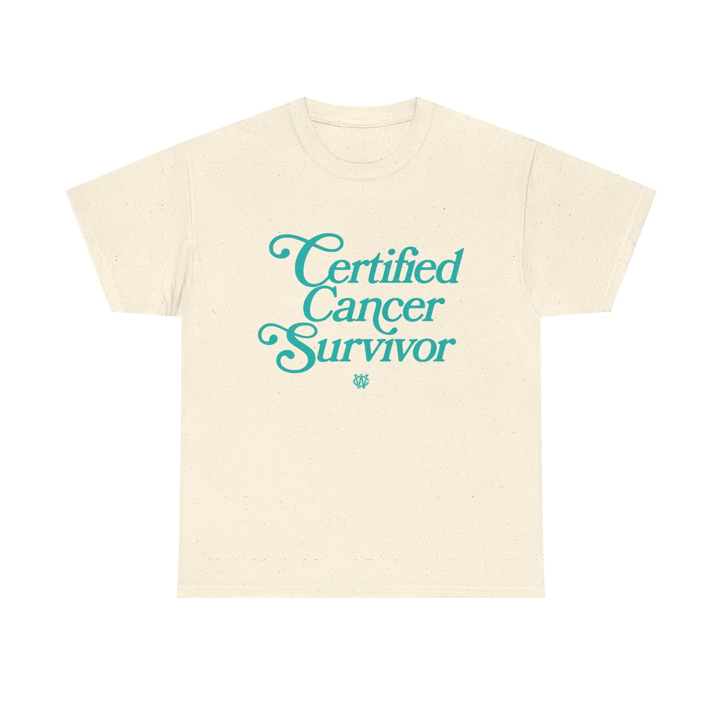 Certified Cancer Survivor - Unisex T-Shirt (Teal Letters)