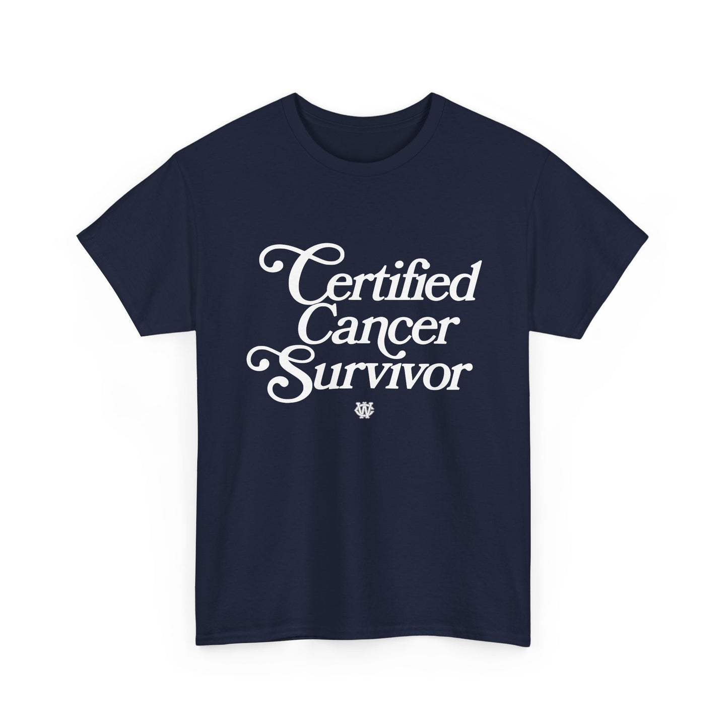 Certified Cancer Survivor - Unisex T-Shirt (White Letters)