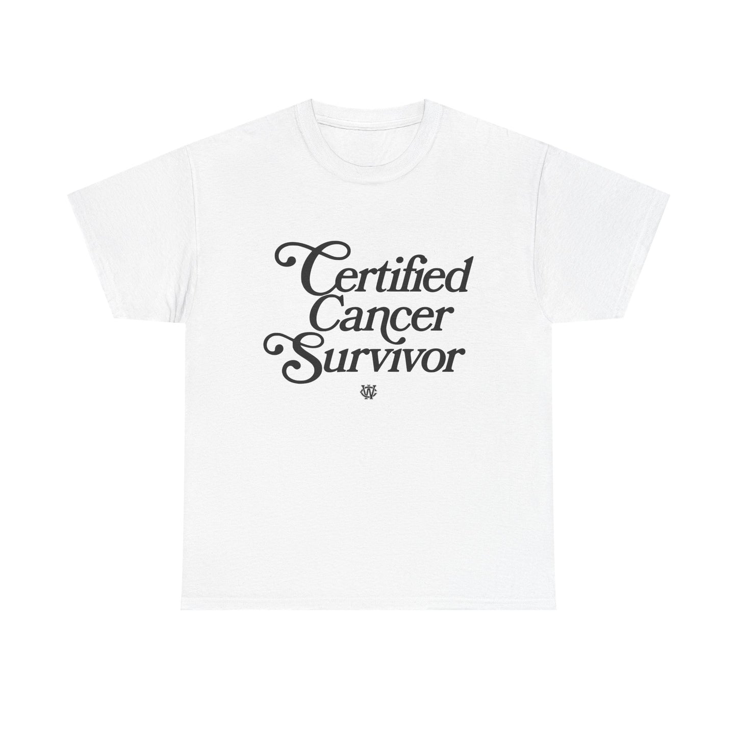 Certified Cancer Survivor - Unisex T-Shirt (Black Letters)