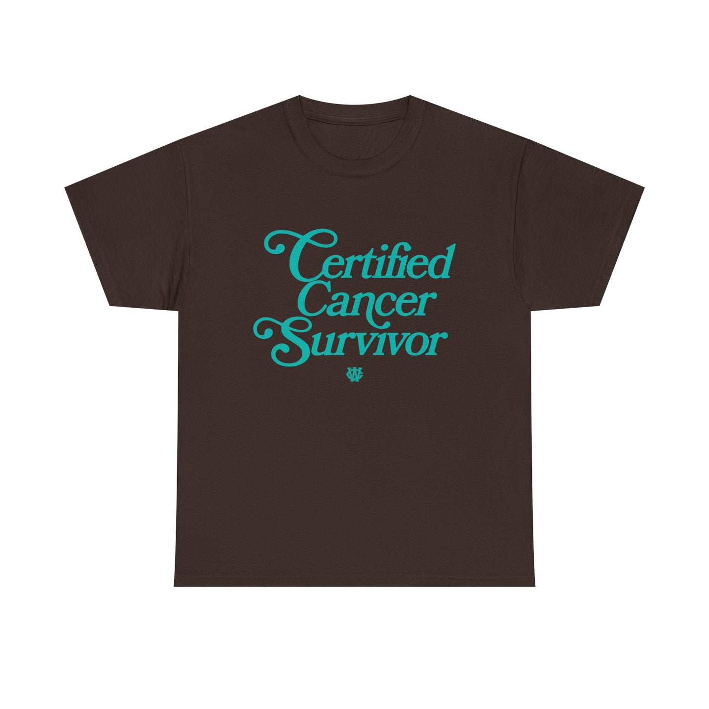 Certified Cancer Survivor - Unisex T-Shirt (Teal Letters)