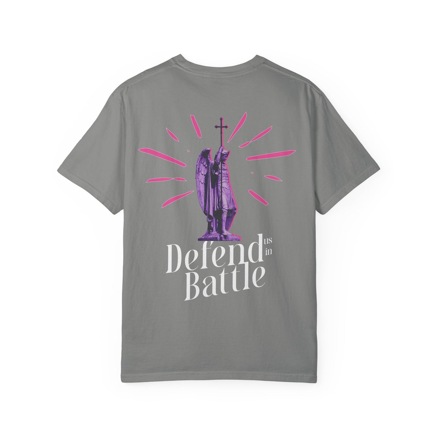 Defend Us In Battle Unisex Garment-Dyed T-shirt